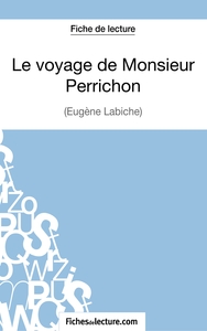Image de Le voyage de Monsieur Perrichon d'Eugène Labiche (Fiche de lecture)