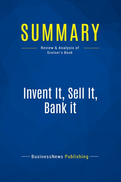 Image de Summary: Invent It, Sell It, Bank it