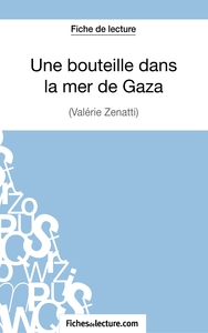 Image de Une bouteille dans la mer de Gaza de Valérie Zénatti (Fiche de lecture)