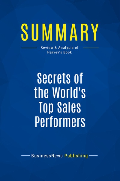 Image de Summary: Secrets of the World's Top Sales Performers