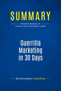 Image de Summary: Guerrilla Marketing in 30 Days