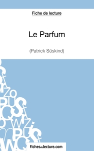 Picture of Le Parfum de Patrick Süskind (Fiche de lecture)
