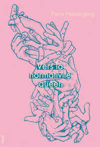Picture of Vers la normativité queer