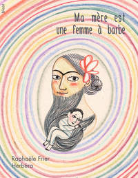 Picture of Ma mère est une femme à barbe