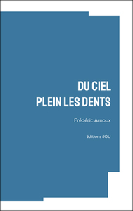 Image de Du Ciel plein les dents
