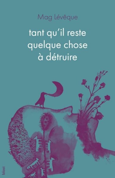 Picture of Tant qu'il reste quelque chose à détruire