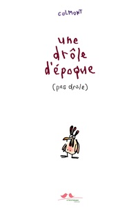 Image de Une drôle d'époque