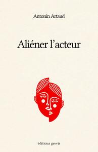 Image de Aliéner l'acteur