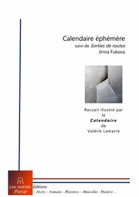 Picture of Calendaire éphémère (suivi de Sorties de routes)