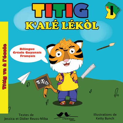Picture of Titig va à l'école - Titig k'alé lékol (Bilingue français - Créole)