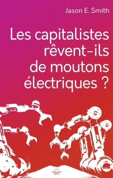 Image de LES CAPITALISTES REVENT-ILS DE MOUTONS ELECTRIQUES ?