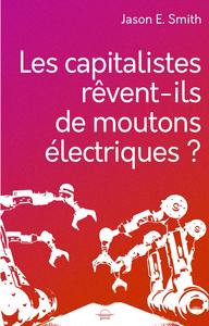 Image de Les capitalistes rêvent ils de moutons électriques?