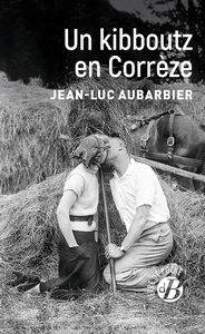 Picture of Un Kibboutz en Corrèze