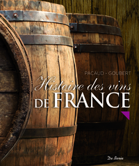 Image de HISTOIRE DES VINS DE FRANCE