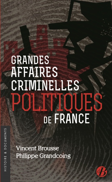 Picture of Grandes affaires criminelles politiques de France