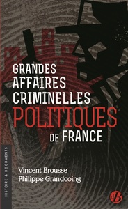 Picture of Grandes affaires criminelles politiques de France