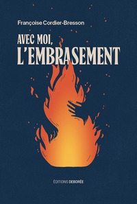Picture of Avec moi, l'embrasement