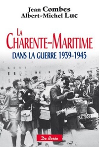 Picture of CHARENTE-MARITIME DANS LA GUERRE (1939-1945) (LA)