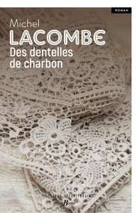 Image de Des dentelles de charbon
