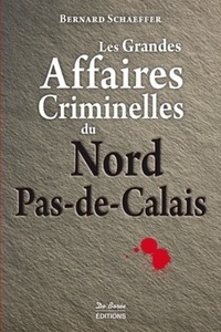 Picture of NORD PAS DE CALAIS GRANDES AFFAIRES CRIMINELLES