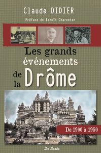 Picture of GRANDS EVENEMENTS DE LA DROME 1900 1950 (LES)