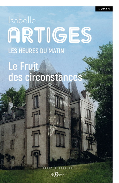 Picture of Le fruit des circonstances Les heures du matin T2