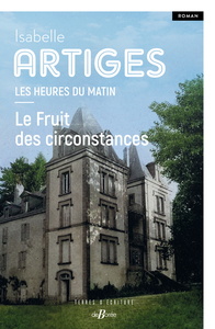Picture of Le fruit des circonstances Les heures du matin T2