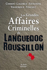Image de LANGUEDOC-ROUSSILLON GRANDES AFFAIRES CRIMINELLES (LES)
