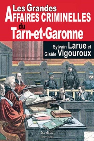 Image de TARN ET GARONNE GRANDES AFFAIRES CRIMINELLES