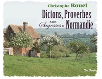 Image de NORMANDIE DICTONS PROVERBES ET AUTRES SAGESSES