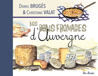 Picture of Nos bons fromages d'Auvergne