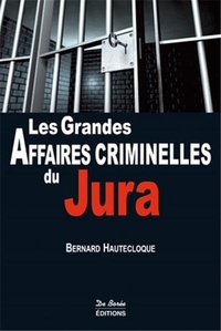 Picture of JURA GRANDES AFFAIRES CRIMINELLES