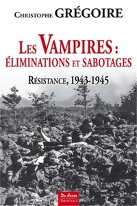 Image de Les Vampires : éliminations et sabotages