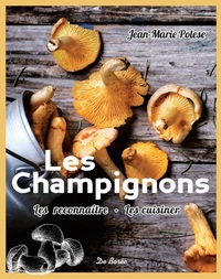 Image de Les Champignons les reconnaître, les cuisiner