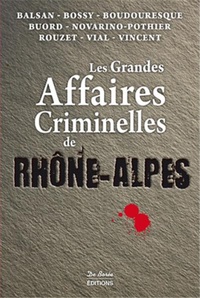 Picture of RHONE ALPES GRANDES AFFAIRES CRIMINELLES