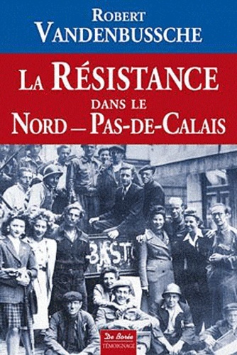 Image de RESISTANCE DANS LE NORD PAS DE CALAIS (LA)
