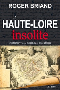 Image de HAUTE LOIRE INSOLITE (LA)