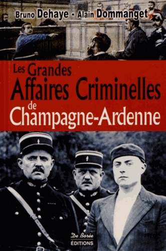 Picture of CHAMPAGNE ARDENNE GRANDES AFFAIRES CRIMINELLES