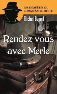 Image de RENDEZ-VOUS AVEC MERLE