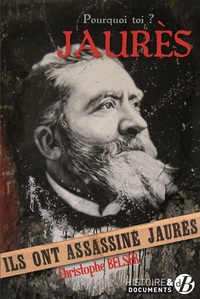 Image de Pourquoi toi, Jaurès ?