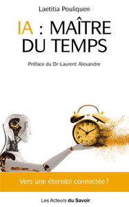 Picture of IA: Maître du temps : vers une éternité connectée ?