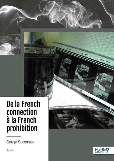 Picture of De la French connection  à la French prohibition
