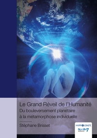 Image de Le Grand Réveil de l'Humanité - Du bouleversement planétaire à la métamorphose individuelle