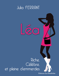 Image de Léa riche, célèbre et pleine d'emmerdes
