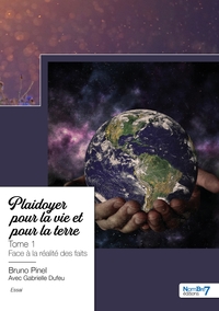 Picture of Plaidoyer pour la vie et pour la Terre - Tome 1