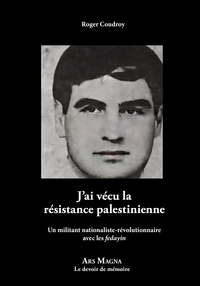 Image de J’ai vécu la résistance palestinienne  Un militant nationaliste-révolutionnaire avec les fedayin