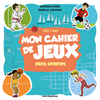 Image de Mon cahier de jeux défis sportifs dès 7 ans