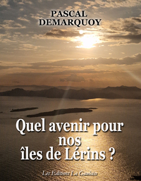 Image de Quel avenir pour nos îles de Lérins ?