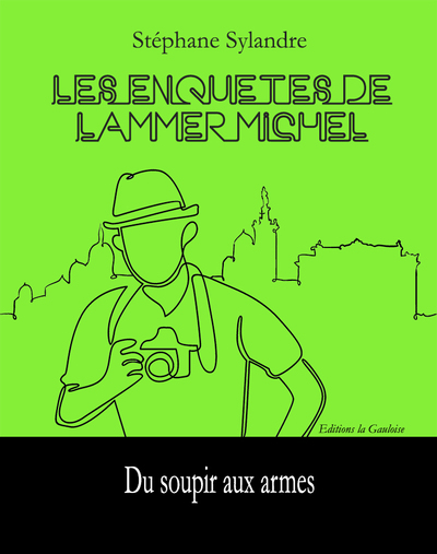 Image de Les enquêtes de Lammer Michel - Du soupir aux armes