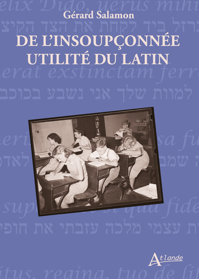 Picture of De l'insoupçonnée utilité du latin